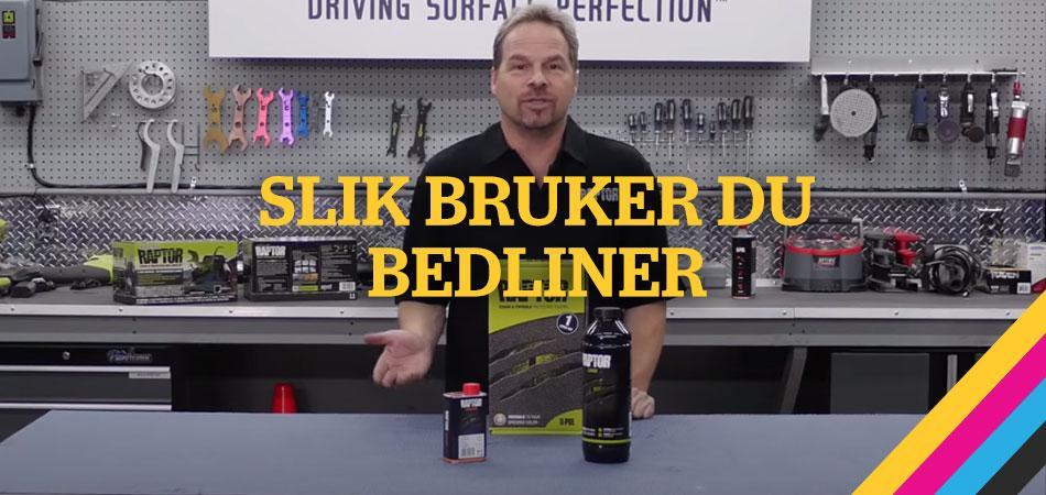 Slik bruker du bedliner
