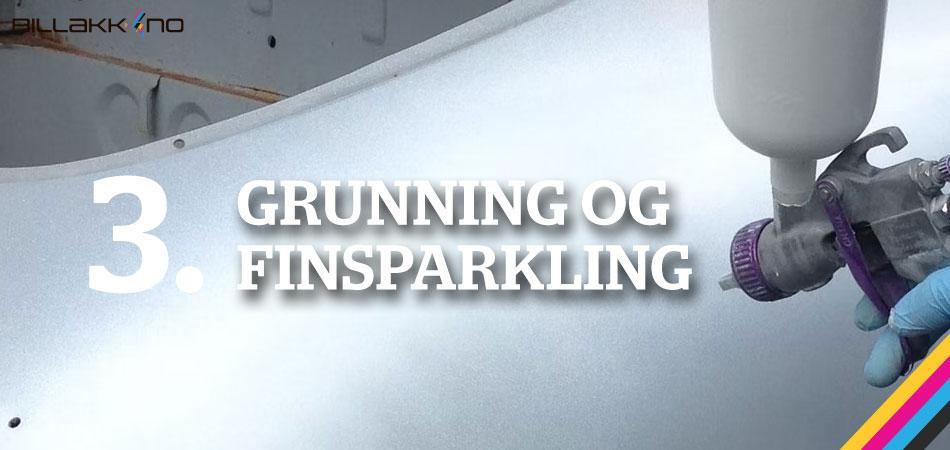 Steg 3 - Grunning og finsparkel før lakkering